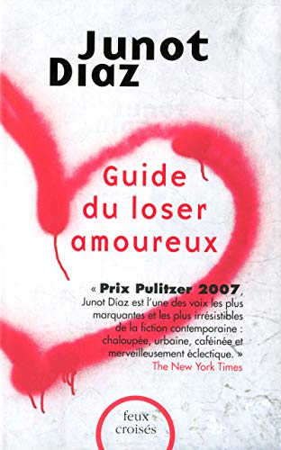 Guide du loser amoureux  Junot Diaz