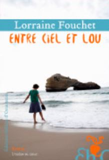 Entre ciel et Lou  Lorraine Fouchet
