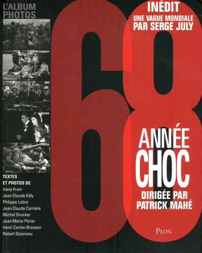 68, année choc  Patrick Mahé, Serge July