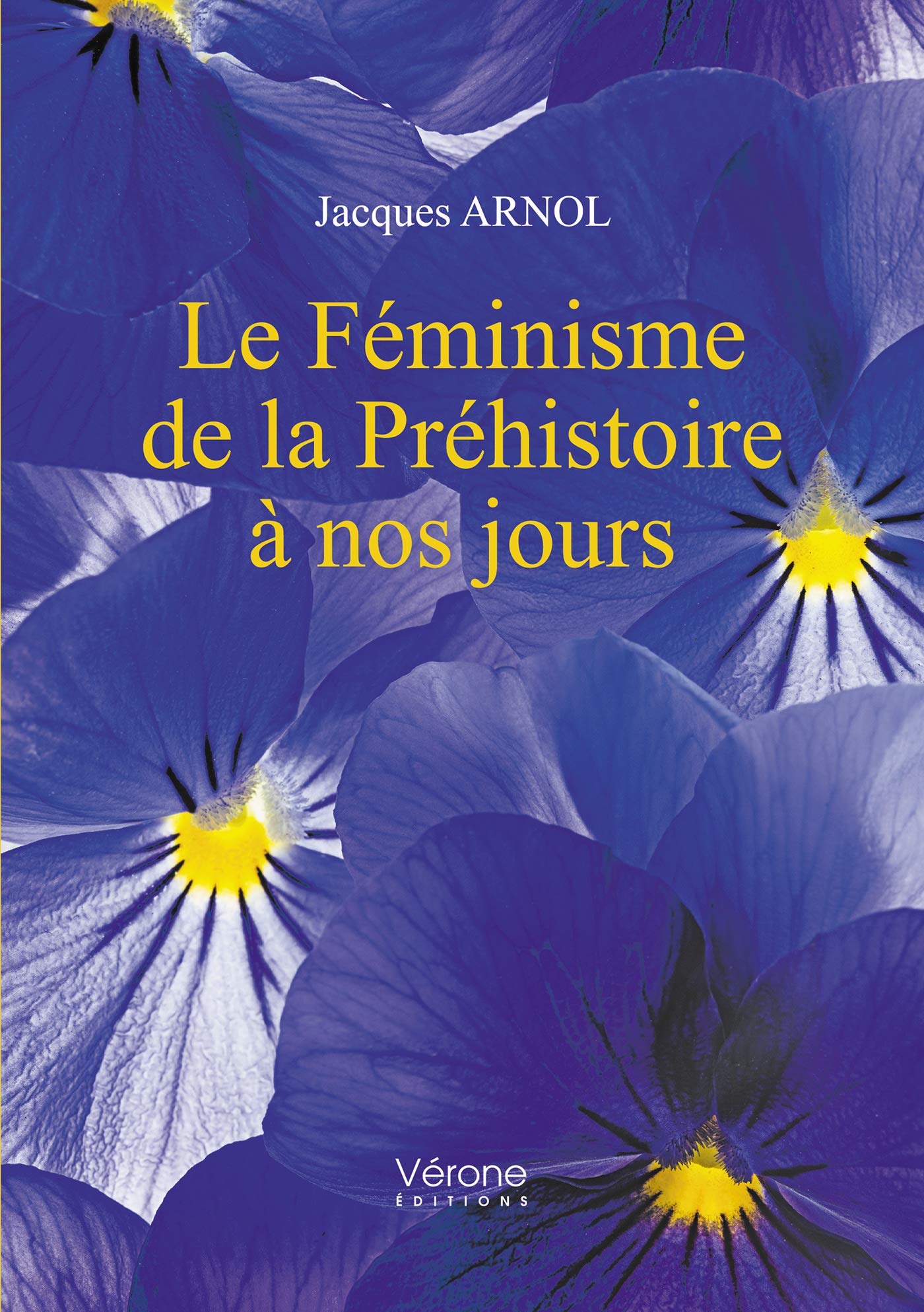 Le Féminisme de la Préhistoire à nos jours  Jacques Arnol