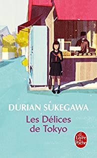 Les délices de Tokyo  Durian Sukegawa