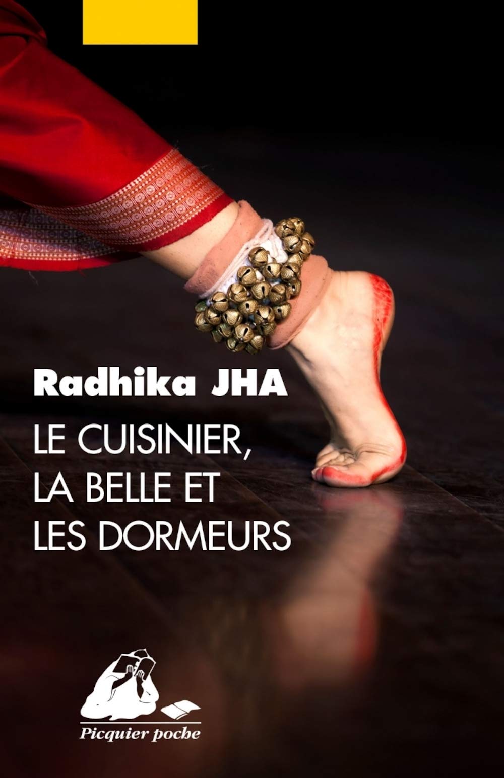 Le cuisinier, la Belle et les dormeurs  Radhika Jha