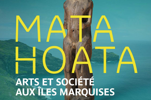 MATA HOATA, Arts et société aux îles Marquises